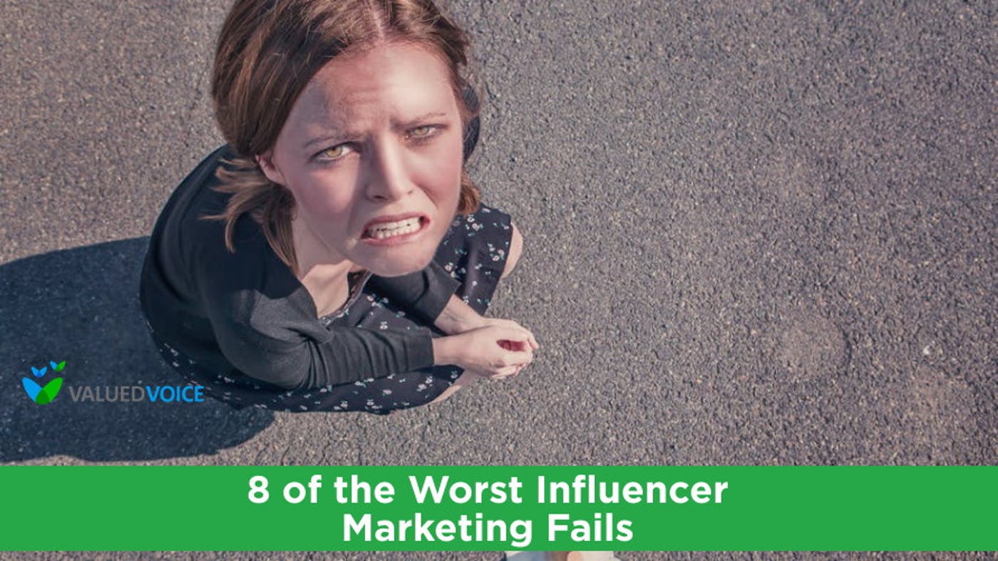 ValuedVoice Blog | 8 of the Worst Influencer Marketing Fails